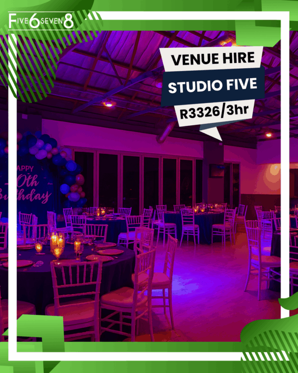 Venue Hire Studio Five - Five6seven8 Entertainment