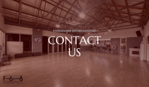 Contact - Five6seven8 Entertainment