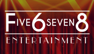 Five6seven8 Entertainment