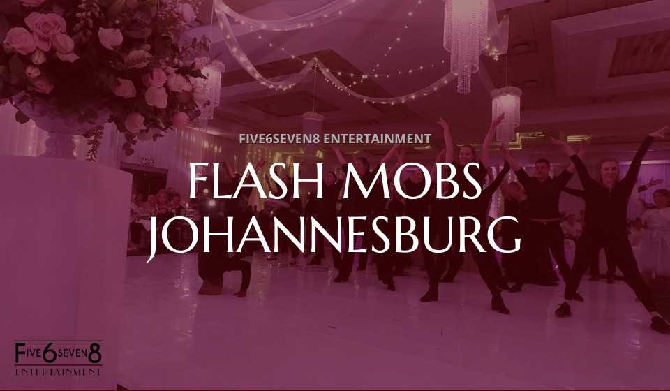 Flash Mob Johannesburg - Five6seven8 Entertainment